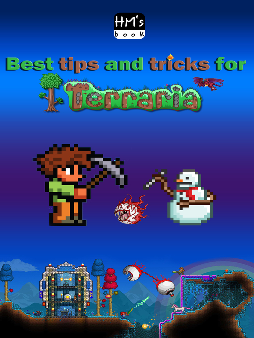 Title details for Best tips and tricks for Terraria by Pham Hoang Minh - Available